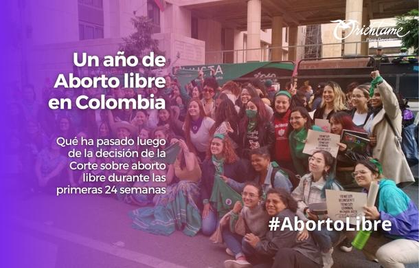 Primer aniversario del aborto libre en Colombia