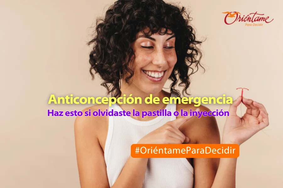 Anticoncepción de emergencia haz esto si olvidaste la pastilla o la inyección